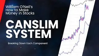 An Intro to the CanSlim System | How To Make Money in Stocks | Book Study | Part 1
