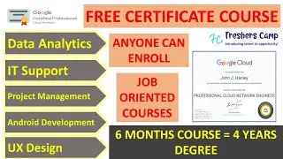Free Google Career Certificate Courses | 6-months Degree Courses | Job at Google I ANYONE APPLY