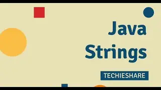 Java Strings Tutorial: Master Substrings, Concatenation, Methods, & More!