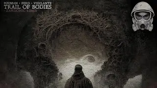 P0gman, Ferd & Vigilante - Trail of Bodies (Zardonic Remix)