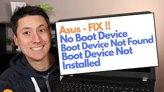 How To Fix Asus No Boot Device, Boot Device Not Found or Installed Error Fix