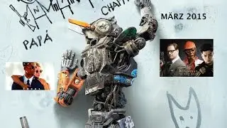 Kinostarts MÄRZ 2015 - Was würde ich anschauen? - CHAPPIE - KINGSMAN - FOCUS