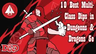 Our Top 10 Favorite Multiclass Dips - D&D 5e