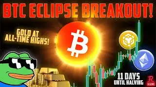 BITCOIN LIVE : BTC SOLAR ECLIPSE BREAKOUT