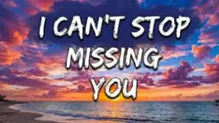 I can't stop Missing You ❤️|English songs heartbroken|