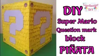 DIY SUPER MARIO QUESTION MARK BLOCK PIÑATA | IDEA | HOW TO MAKE | cómo hacer piñata  #lourdestinydiy