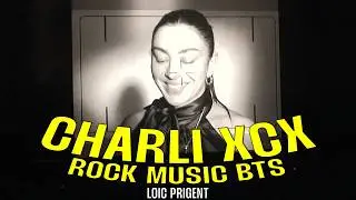 CHARLI XCX! THE UNFILTERED MAKING OF HER ROCK MUSIC VIDEO! By Loïc Prigent