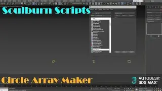 3ds Max | SoulburnScripts |  Soulburn Circle Array Maker