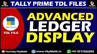 Advanced Ledger Display TDL File in Tally Prime | Tally Prime Free TDL File | Tally Prime TDL