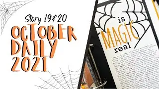 October Daily 2021 | Process Video | Story 19 & 20
