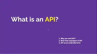 What is an API and Why we need it?