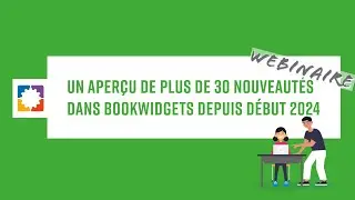 Un aperçu de plus de 30 nouveautés dans BookWidgets depuis début 2024