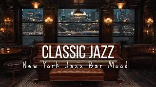 Classic Jazz in a Cozy New York Bar to Relax & Chill