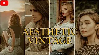 Aesthetic Vintage | New Lightroom Preset 2021 | Best Lightroom Presets