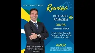 Reunião 06/06 - Pré Candidato a Prefeito do Rio de Janeiro Deputado Federal - Delegado Ramagem