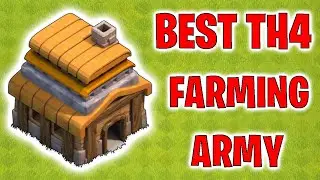 BEST TH4 Farming Army - Clash of Clans 2021