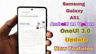 Samsung Galaxy A51 Android 11 New Update | OneUl 3.0 Update Review With New Features Samsung A51🔥🔥🔥