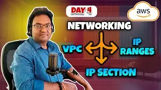 30 Days AWS IT Corporate Bootcamp | Networking Concept - VPC , IP Section and IP Ranges | DAY- 4