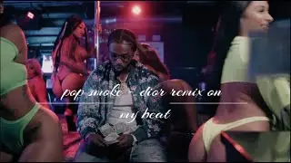 Pop Smoke - Dior remix by vangat