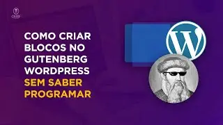 Como criar Blocos Gutenberg WordPress Personalizados sem saber programar? - Lazy Blocks