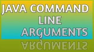 JAVA COMMAND LINE ARGUMENTS