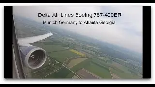 Delta Air Lines Boeing 767-400ER - Munich Germany to Atlanta Georgia