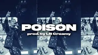 [FREE] Aitch Type Beat | "Poison" | UK Rap Beats 2022