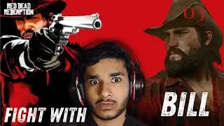Fight with BILL'S gang! | Red Dead Redemption | EP-03