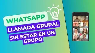 Cómo hacer una VIDEOLLAMADA GRUPAL EN WHATSAPP Para conversar