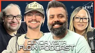 CIÊNCIA VISITA FLOW PODCAST - Ciência Sem Fim 