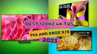 4 Best 120Hz 4K TVs 2023: TVs for PS5 and Xbox Series X/S