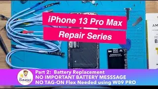 iPhone 13 ProMax Battery Replacement-NO IMPT BATTERY MESSAGE; TAG-ON NOT NEEDED Using W09 Programmer