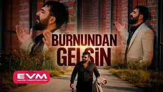 Mustafa Erayhan-Burnundan Gelsin