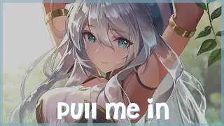 [Nightcore] Clarx & Shiah Maisel feat. M.I.M.E - Pull Me In