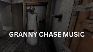 GRANNY NEW CHASE MUSIC 🎵🎶 NEW UPDATE CHASE MUSIC