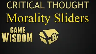 A Critical Thought on Morality in Video Games