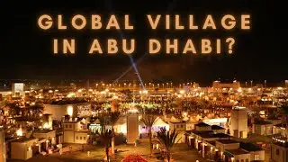 GLOBAL VILLAGE IN ABU DHABI? | Sheikh Zayed Heritage Festival