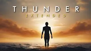 Thunder (Extended Version) - Imagine Dragons
