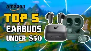 🤩 Top 5 Best Earbuds On Amazon Under $50 | Best Amazon Earbuds 2024 🔥