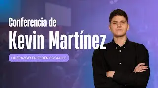 Mi primera ponencia: Cómo empecé a cambiar marcas con estrategias digitales | Kevin Martínez 🚀
