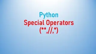 Python Special Operators