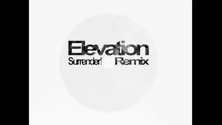 Gia Woods - Elevation (Surrender! Remix)