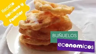 Buñuelos fáciles y económicos 💲 para tus desayunos o el te de la tarde - receta boliviana