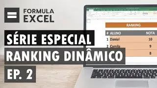 EXCEL Série: Ranking | Exibir nomes empatados (EP. 2)