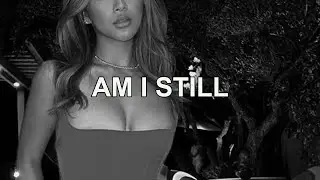 Am I Still - Dimi & FRVRFRIDAY (Lyrics)