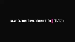 SENTSOR Name Card Information Injector - Demo