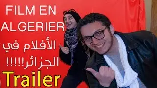 filme en algerier Trailer ^_¨ الأفلام في الجزائر