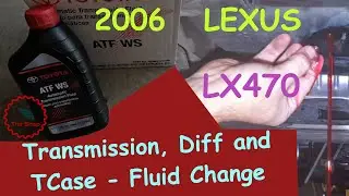 2006 LX470 / LC100 Fluid Change