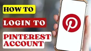 How to Login to Pinterest Account | Sign in Pinterest Account