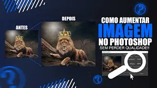 COMO AUMENTAR IMAGEM NO PHOTOSHOP SEM PERDER QUALIDADE